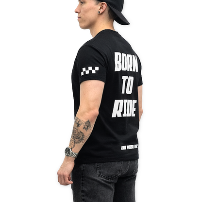 BORN TO RIDE - T-Shirt